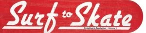Image of Surf to Skate Volume 1 by Stanton Hartsfield Book
