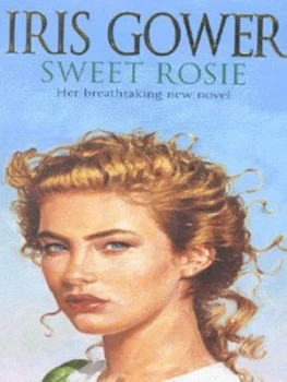 Image of Sweet Rosie by Iris Gower Paperback