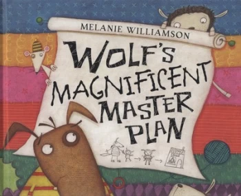 Image of Wolfs Magnificent Master Plan by Melanie Williamson Hardback