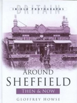 Image of Around Sheffield by Geoffrey Howse Paperback