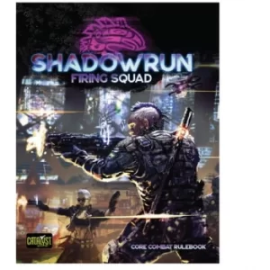 Image of Shadowrun Firing Squad Core Combat Rulebook
