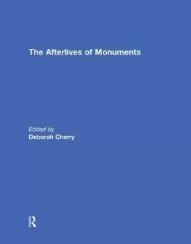 Image of The Afterlives of Monuments