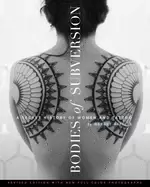 Image of bodies of subversion a secret history of women and tattoo 3rd edition