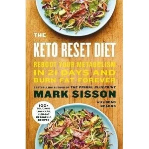 Image of The Keto Reset Diet Reboot Your Metabolism in 21 Days and Burn Fat Forever Paperback / softback 2017