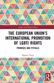 Image of The European Union's International Promotion of LGBTI Rights Promises and Pitfalls