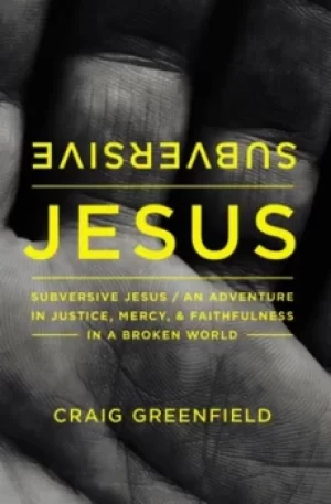 Image of Subversive Jesus by Craig Greenfield