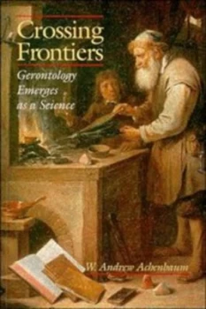 Image of Crossing Frontiers by W. Andrew Achenbaum Paperback