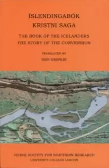 Image of Islendingabok, Kristnisaga : The Book of the Icelanders, the Story of the Conversion