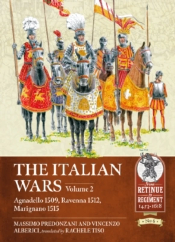 Image of The Italian Wars Volume 2 : Agnadello 1509, Ravenna 1512, Marignano 1515 Paperback / softback