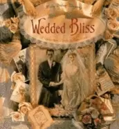 Image of wedded bliss a victorian brides handbook