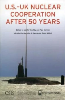 Image of U.S.-Uk Nuclear Cooperation After 50 Years by Jenifer Mackby Paperback