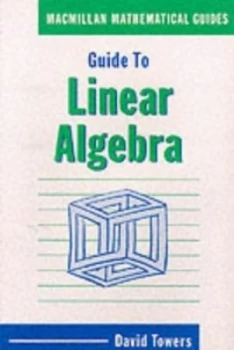 Image of Guide to Linear Algebra by David a Towers Paperback
