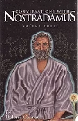 Image of conversations with nostradamus his prophecies explained volume 3