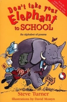 Image of Dont take your elephant to school by Steve Turner