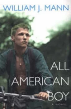 Image of All American Boy by William J Mann Hardback