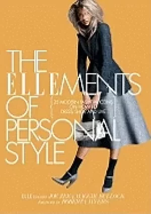 Image of ellements of personal style 25 modern fashion icons on how to dress shop an