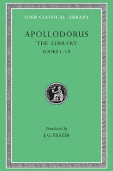 Image of Library - Books L121 V 1 I-Iii trans. Frazer greek by Apollodorus Hardback