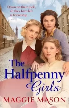 Image of The halfpenny girls by Maggie Mason