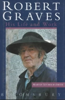 Image of Robert Graves by Martin Seymour-Smith Hardback