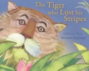 Image of The tiger who lost his stripes by Anthony Paul