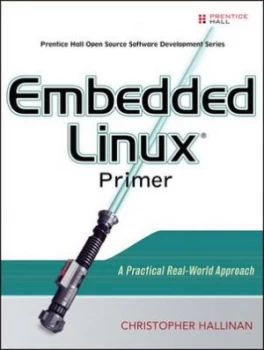 Image of Embedded Linux Primer by Christopher Hallinan Paperback
