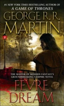 Image of Fevre Dream by George R. R. Martin Book