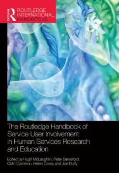 Image of The Routledge Handbook of Service User Involvement in Human Services Research and Education