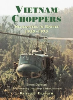 Image of Vietnam Choppers revised Edition by Simon Dunstan Paperback