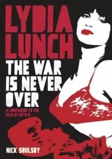 Image of Lydia Lunch : The War Is Never Over