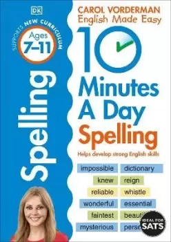 Image of 10 Minutes A Day Spelling, Ages 7-11 (Key Stage 2) by Carol Vorderman