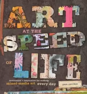 Image of Art at the speed of life - Pam Carriker - Paperback - Used