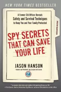 Image of Spy Secrets That Can Save Your Life by Jason Hanson