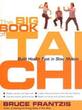 Image of The Big Book of Tai Chi by Bruce Frantzis Paperback