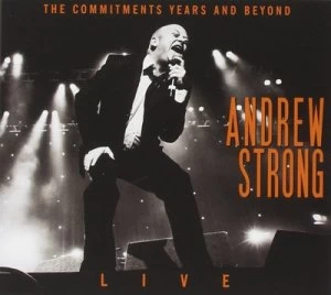 Image of The Commitments Years and Beyond Live by Andrew Strong CD Album