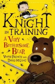 Image of Knight in Training: A Very Bothersome Bear : Book 3