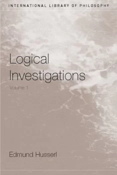 Image of Logical Investigations. Vol. 1 by Edmund Husserl Paperback