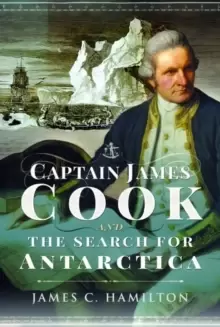 Image of Captain James Cook and the Search for Antarctica