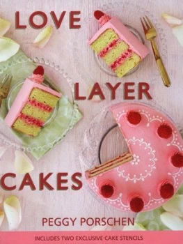 Image of Love Layer Cakes by Peggy Porschen Hardback