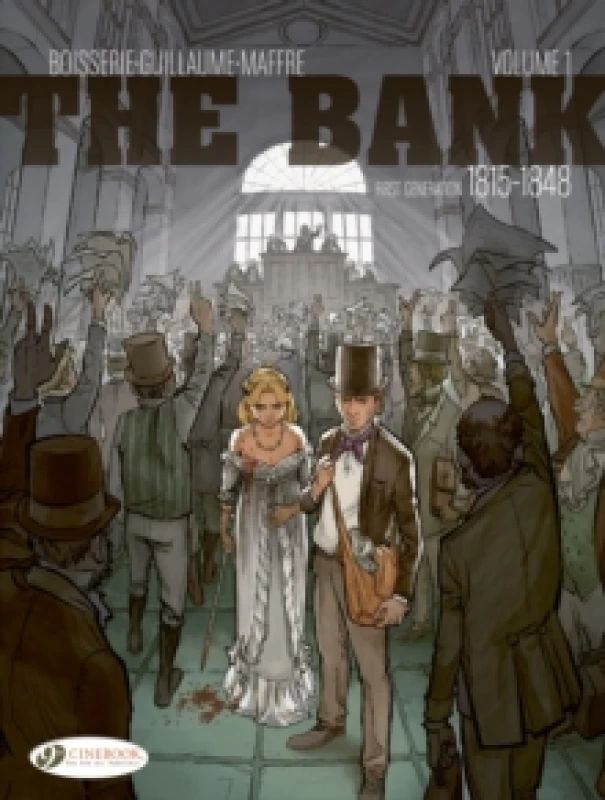 Image of The Bank Vol. 1 - First Generation 1815-1848 : The Waterloo Insider Paperback / softback