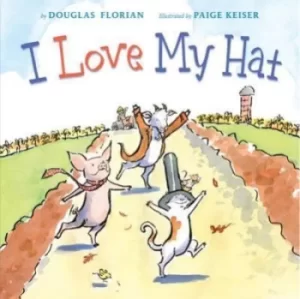 Image of I love my hat by Douglas Florian