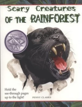 Image of Scary Creatures of the Rainforest by Penny Clarke and David Salariya Book