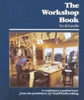 Image of The workshop book - Scott Landis - Hardback - Used