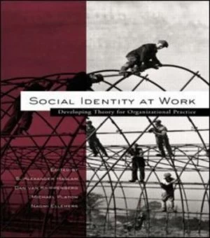 Image of Social Identity at Work by S. Alexander Haslam Hardback