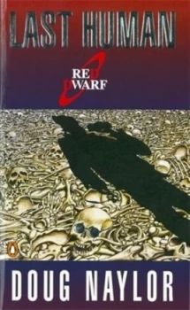 Image of Last Human by Doug Naylor Paperback