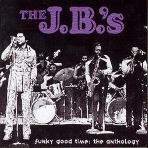 image of Funky Good Time The Anthology by The J.B.'s CD Album