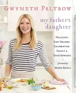 Image of my fathers daughter delicious easy recipes celebrating family and togethern