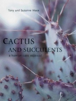 Image of Cactus and Succulents by Tony Mace Hardback