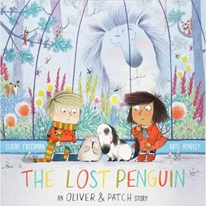 Image of The Lost Penguin An Oliver and Patch Story Paperback / softback 2018