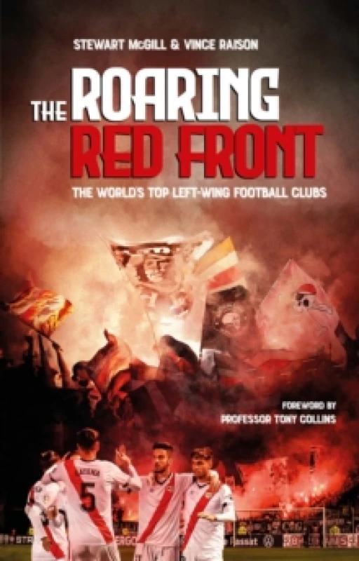 Image of The Roaring Red Front : The World's Top Left-Wing Clubs Paperback / softback