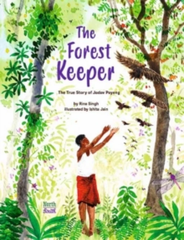 Image of The Forest KeeperThe True Story of Jadav Payeng Paperback / softback
